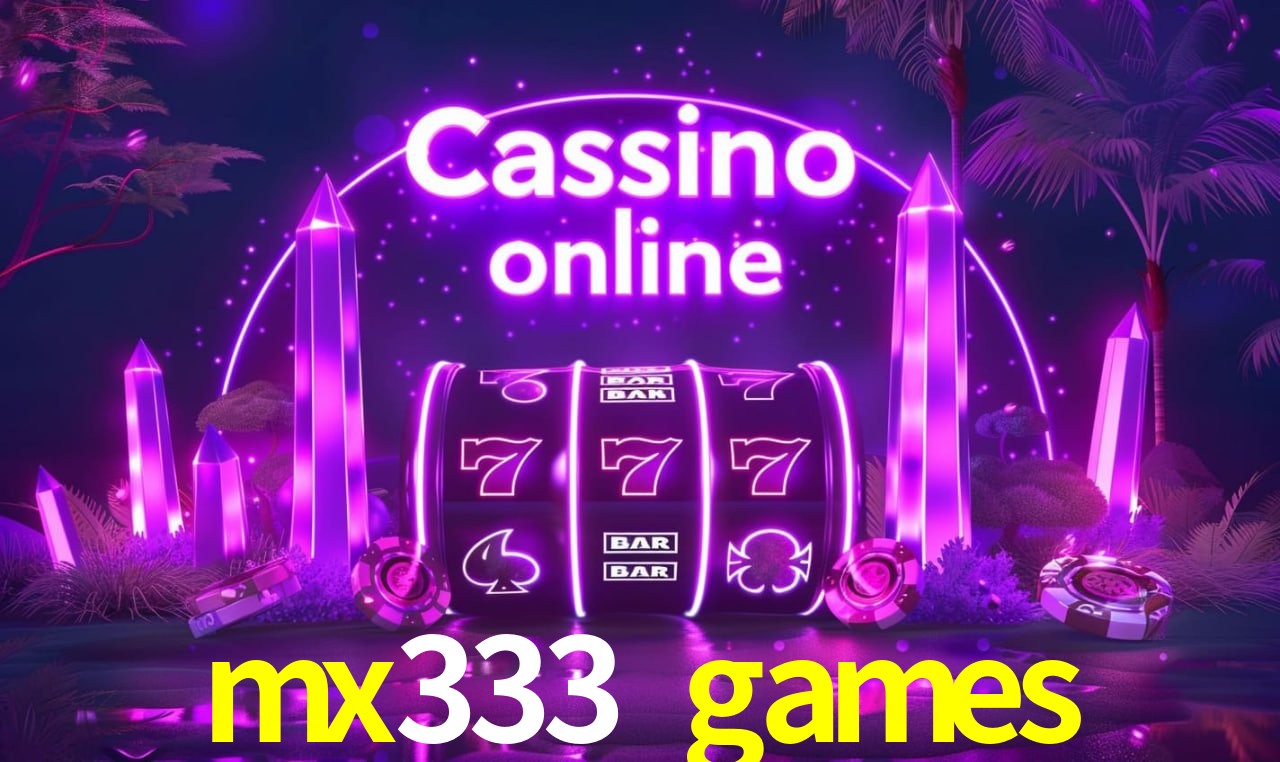 Experiencia de tragamonedas mx333 games para jugadores en México